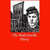 Andersonville Diary: A True Account | [John L. Ransom]