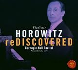 Horowitz Rediscovered - Carnegie Hall Recital