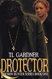 The Protector (Demon Hunter) (Demon Hunter) (Demon Hunter)