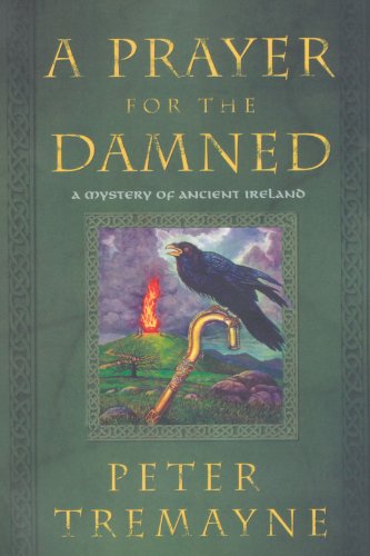 a prayer for the damned a mystery of ancient ireland mysteries of ancient ireland