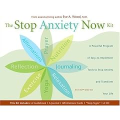 The Stop Anxiety Now Kit: A Powerful Program of Nine Easy-to-Implement Tools to Stop Anxiety and Transform Your Life