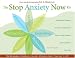 Books : The Stop Anxiety Now Kit: A Powerful Program of Nine Easy-to-Implement Tools to Stop Anxiety and Transform Your Life