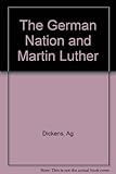 The German nation and Martin Luther