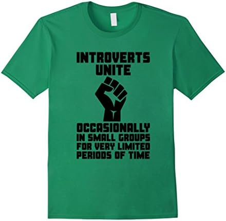 Men's Funny Introvert Lovers Quotes Gift, Introvert Unite T-Shirt Small Kelly Green