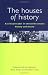 The Houses of History