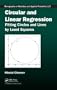 Circular and Linear Regression: Fitting Circles and Lines by Least Squares (Chapman & Hall/CRC Monographs on Statistics & Applied Probability)