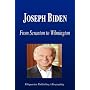 Joseph Biden - From Scranton to Wilmington (Biography)