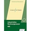 Industrielles Rechnungswesen IKR. Finanzbuchhaltung - Analyse und Kritik des Jahresabschlusses - Kosten- und Leistungsrechnung