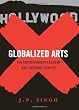 Globalized Arts: The Entertainment Economy and Cultural Identity
