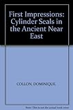 First impressions : cylinder seals in the Ancient Near East