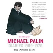 Diaries 1969-1979: The Python Years | [Michael Palin]