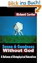 Sense and Goodness Without God: A Defense of Metaphysical Naturalism