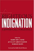 Righteous Indignation: A Jewish Call for Justice