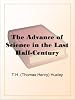 The Advance of Science in the Last Half-Century