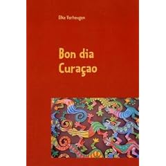 Bon dia Cura�: Der etwas andere Reisef�hrer