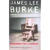 A Morning For Flamingosby James Lee Burke