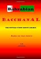Bahrabian Bacchanal: The Untold Story about Arabia