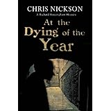 at the dying of the year richard nottingham mysteries book 5