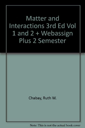 Matter and Interactions 3rd Edition Volume 1 and 2 with WebAssign Plus 2 Semester Set