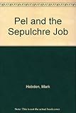 Pel and the sepulchre job