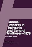 Annual reports in inorganic and general syntheses. 1976