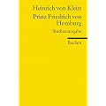 Prinz Friedrich von Homburg: Ein Schauspiel. Studienausgabe