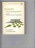 Geometric Transformations (Volume 1: Euclidean and Affine Transformations, Volume 1)