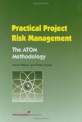 Practical Project Risk Management: The ATOM Methodology