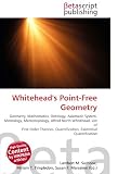 Whitehead's Point-Free Geometry: Geometry, Mathematics, Ontology, Axiomatic System, Mereology, Mereotopology, Alfred North Whitehead, List of First-Order ... Quantification, Existential Quantification