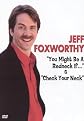 Jeff Foxworthy: "You Might Be a Redneck If..."/"Check Your Neck"