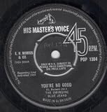 YOU`RE NO GOOD 7" (45)