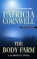 The Body Farm (Thorndike Press Large Print Famous Authors Series)