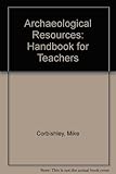 Archaeological resources handbook for teachers