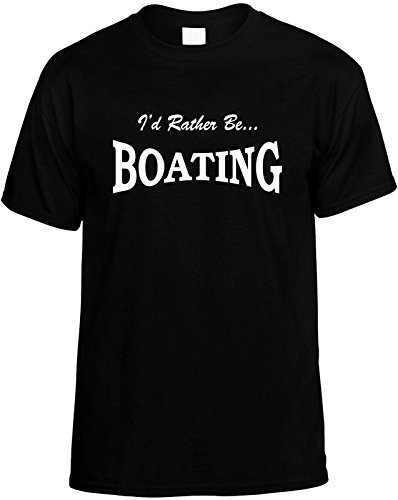 Mens Funny T-Shirt (I'D RATHER BE BOATING) Men's Novelty Unisex Shirt