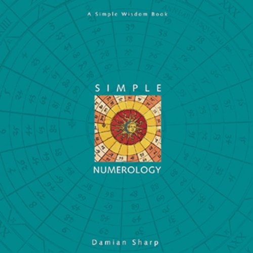 Simple Numerology (Simple Wisdom Series)
