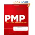 PMP Practice Makes Perfect: Over 1000 PMP Practice Questions and Answers