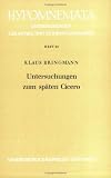 Untersuchungen zum sp&auml;ten Cicero - Klaus Bringmann