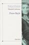 Pierre Bayle (Bibliotheque de L'Evolution de L'Humanite,)