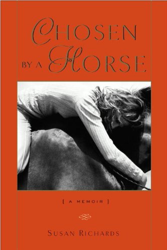 Chosen by a Horse: a memoir