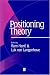 Positioning Theory: Moral Contexts of International Action
