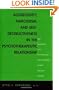 Aggressivity, Narcissism, and Self-Destructiveness in the Psychoterapeutic Relationship: New Developments in the Psychopathology and Psychotherapy of Severe Personality Disorders