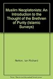 Muslim neoplatonists : an introduction to the thought of the Brethren of Purity : Ikhwa̅n al-Ṣafa̅'