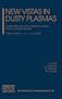 New Vistas in Physics of Dusty Plasmas: Fourth International Conference on the Physics of Dusty Plasmas (AIP Conference Proceedings / Plasma Physics)