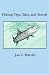 Fishing Tips, Tales, and Travels