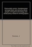 Discounted voices : homelessness amongst black and minority ethnic people in England