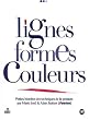 Lignes, Formes, Couleurs