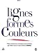 Lignes, Formes, Couleurs