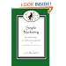 Simple Marketing: The Simple Way To Big Business Growth