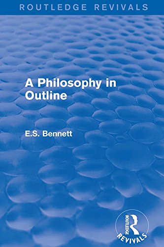 A Philosophy in Outline (Routledge Revivals)