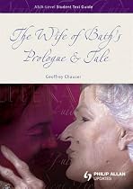 AS/A-level English Literature: The Wife of Bath's Prologue and Tale (Student Text Guides)